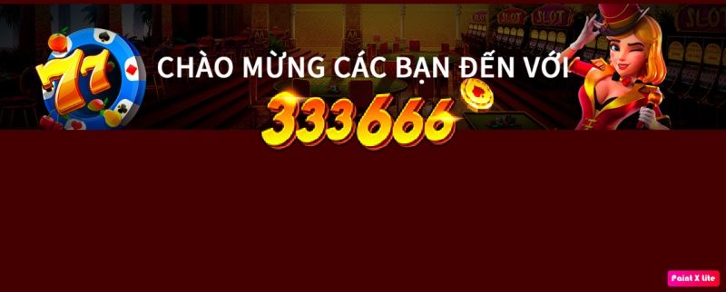 Nhà cái uy tín 333666 có quá nhiều những ưu điểm vượt trội