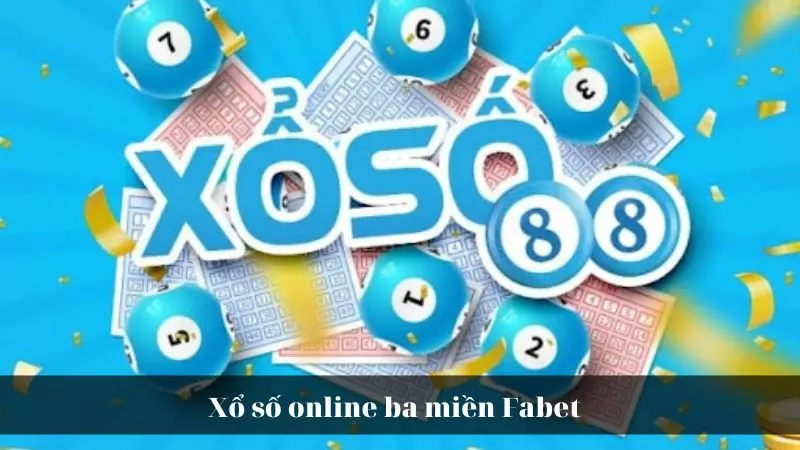 Xổ số online ba miền Fabet