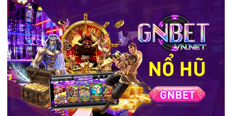 Giới thiệu về các game nổ hũ tại GNBET