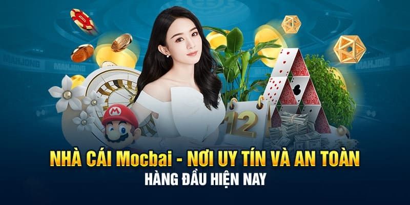 Danh sách top nhà cái Mocbai được đánh giá cao nhất 