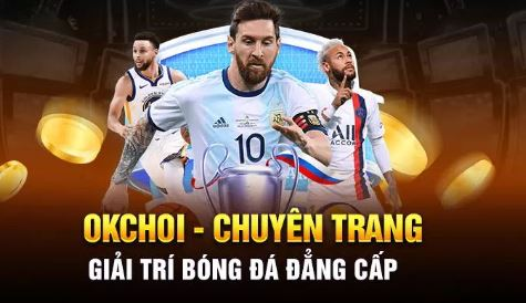 Tại sao nên cập nhật tin tức bóng đá mới nhất tại OKCHOI