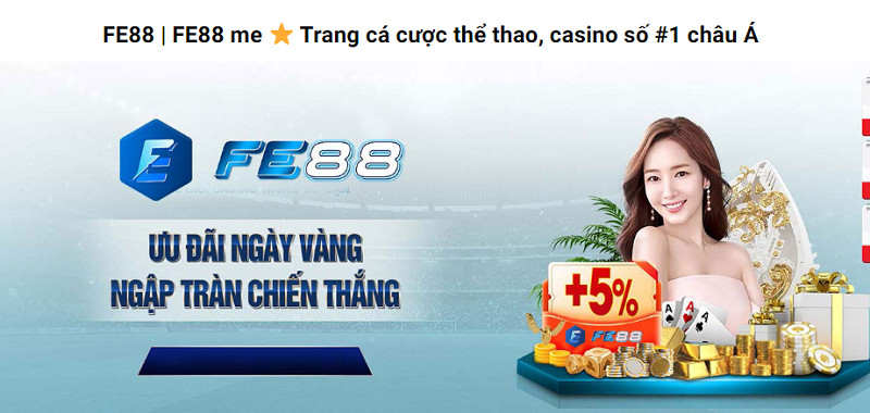 Giới thiệu FE88 - Nhà cái uy tín trong lĩnh vực cá cược online