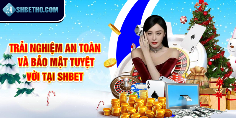 An toàn tuyệt mật thông tin tại Shbet