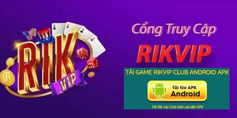 Cách tải app rikvip dành cho hệ điều hành Android