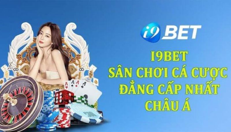 Sơ lược về i9bet casino