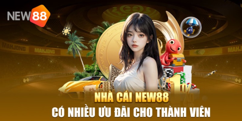 New88 có vô vàn khuyến mãi hấp dẫn