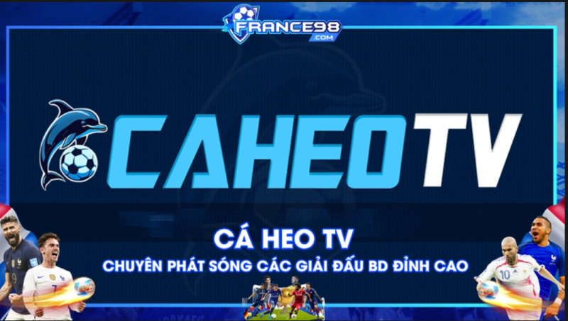 Caheo TV - Nền tảng xem bóng đá chất lượng cao miễn phí