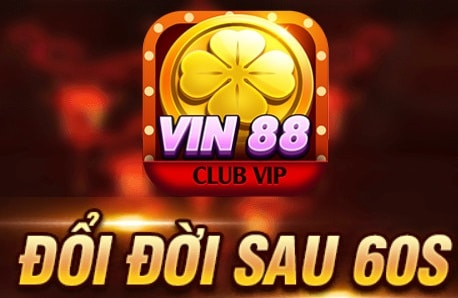 Vin88 - Cổng game đổi thưởng chất lượng được yêu thích